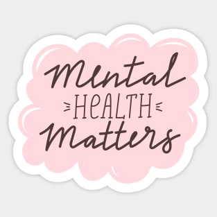 Mental health matters inspirational lettering phrase. Depression quote. Sticker